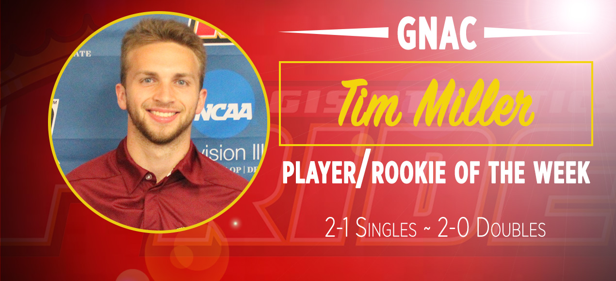Miller Named GNAC Men's Tennis Player and Rookie of the Week